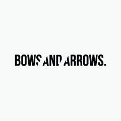 BOWS AND ARROWS
